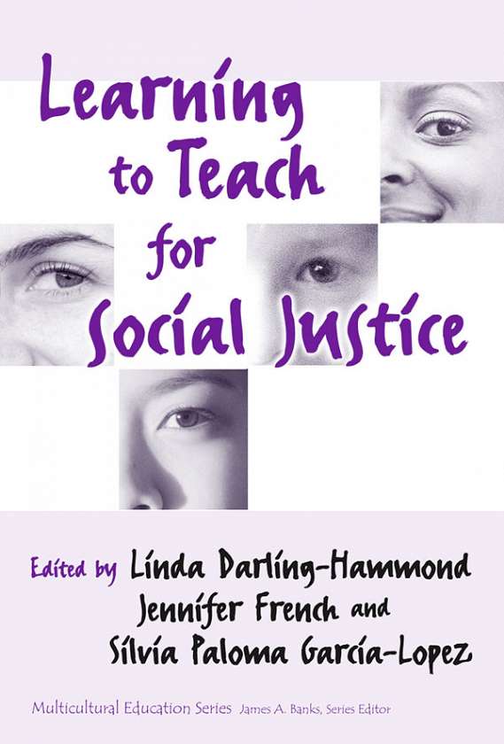 Learning to Teach for Social Justice 9780807742082