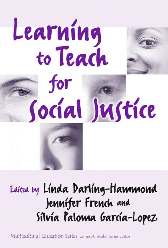 Learning to Teach for Social Justice