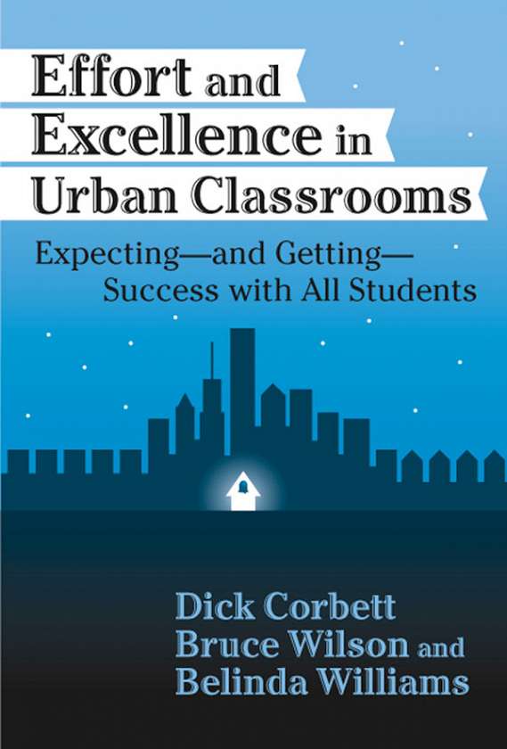 Effort and Excellence in Urban Classrooms