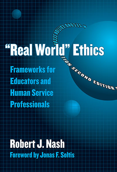 "Real World" Ethics 9780807742563