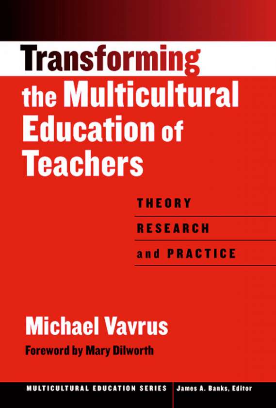 Transforming the Multicultural Education of Teachers 9780807742600