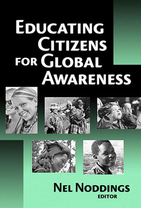 Educating Citizens for Global Awareness 9780807745342