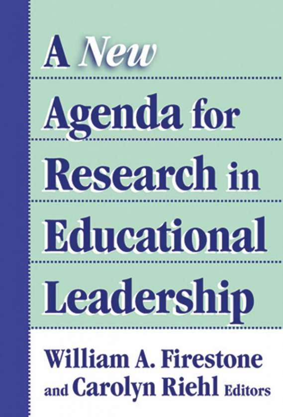 A New Agenda for Research in Educational Leadership