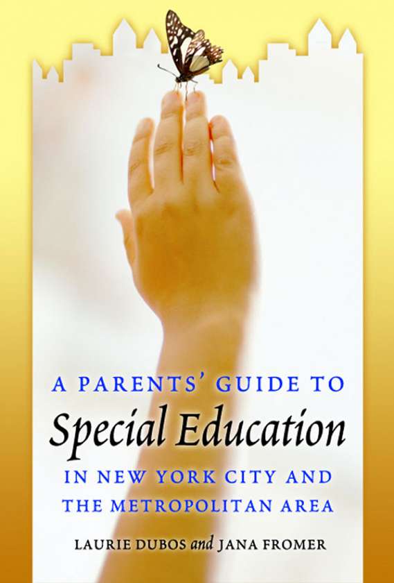 A Parent's Guide to Special Education in New York City and the Metropolitan Area 9780807746851