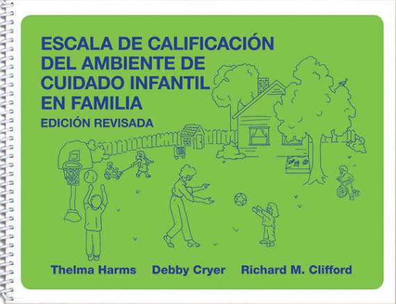 Escala de Calificación del Ambiente de Cuidado Infantil en Familia, Edicion Revisada 9780807748794