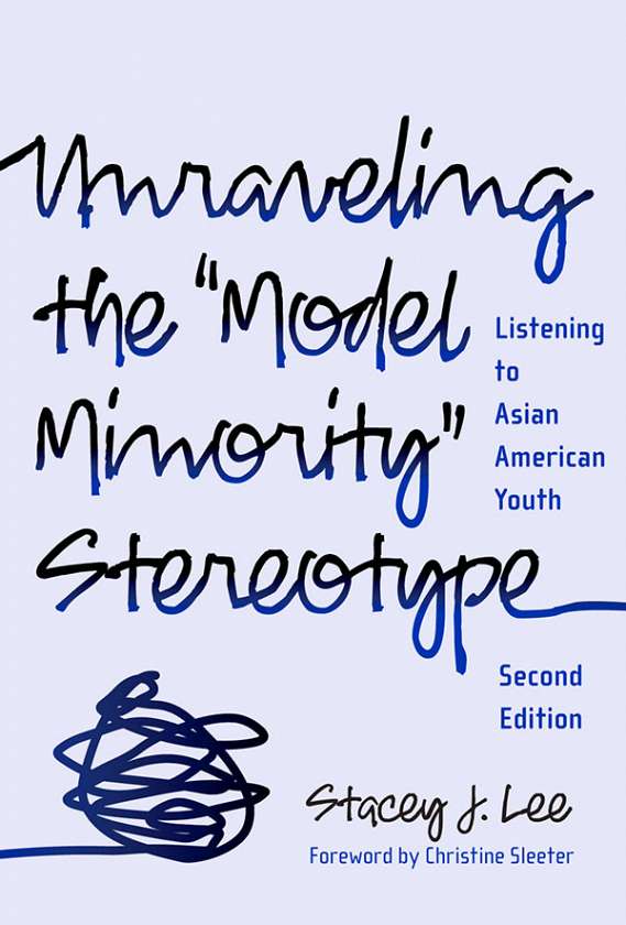 Unraveling the "Model Minority" Stereotype 9780807749739