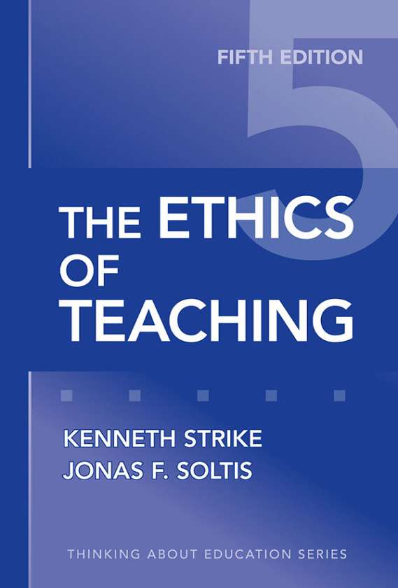 The Ethics of Teaching 9780807749814