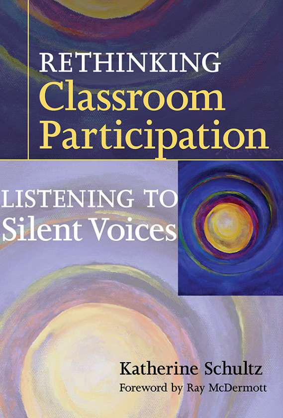 Rethinking Classroom Participation 9780807750179