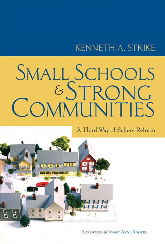 Small Schools and Strong Communities 9780807750582