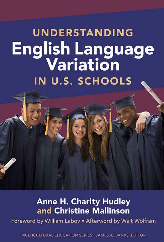 Understanding English Language Variation in U.S. Schools 9780807751480
