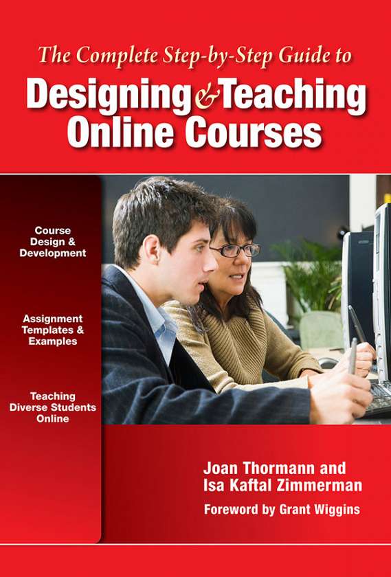 The Complete Step-by-Step Guide to Designing and Teaching Online Courses 9780807753095