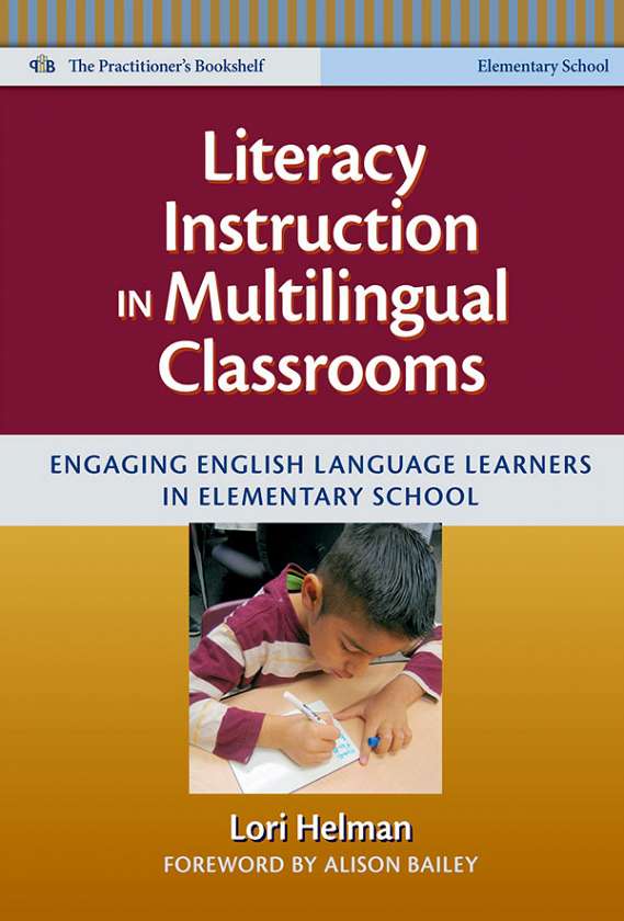 Literacy Instruction in Multilingual Classrooms 9780807753361