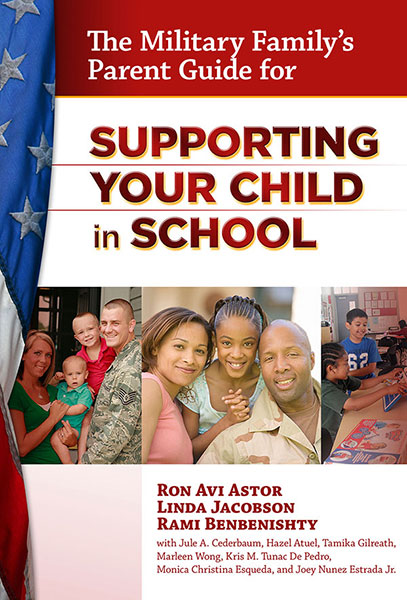 The Military Family's Parent Guide for Supporting Your Child in School 9780807753682