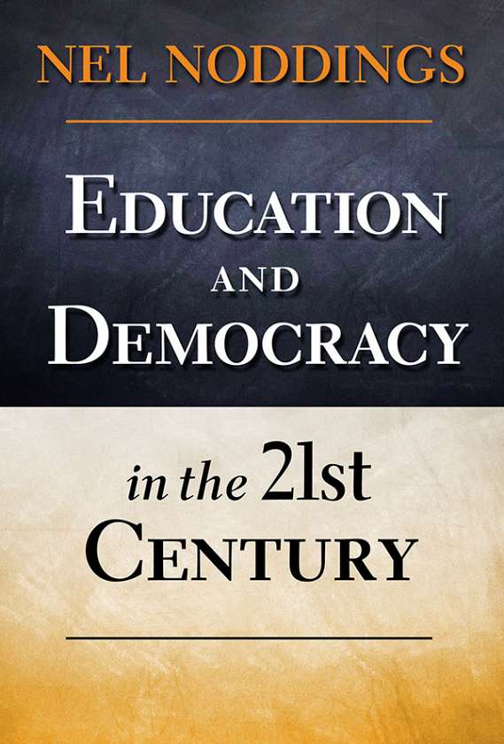 Education and Democracy in the 21st Century 9780807753965