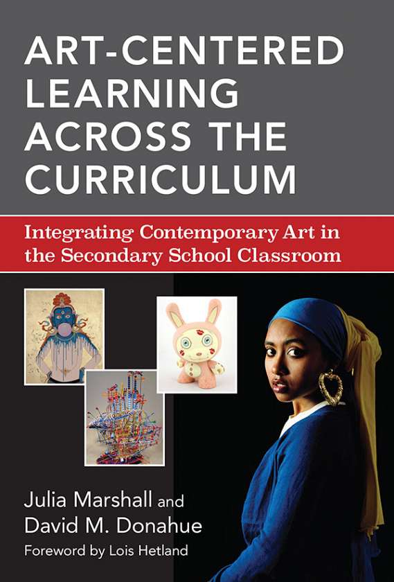 Art-Centered Learning Across the Curriculum 9780807755815