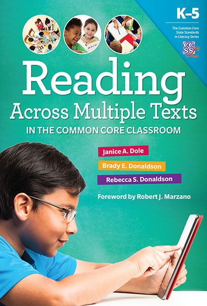 Reading Across Multiple Texts in the Common Core Classroom, K–5 9780807755907