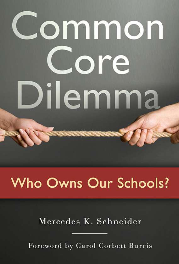 Common Core Dilemma—Who Owns Our Schools? 9780807756492
