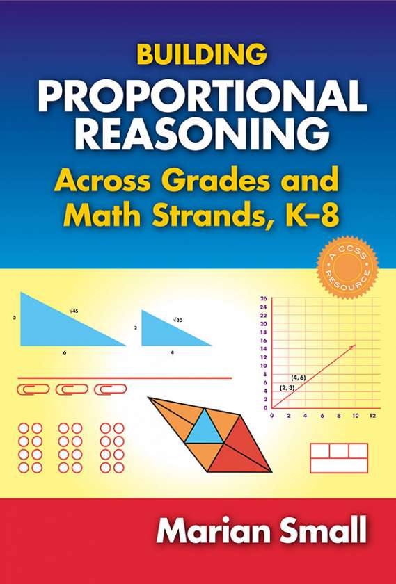 Building Proportional Reasoning Across Grades and Math Strands, K–8 9780807756607