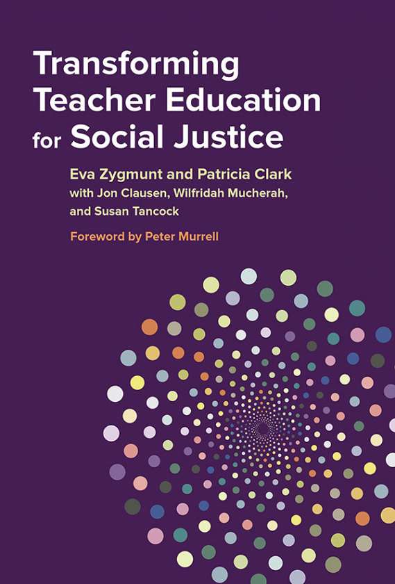 Transforming Teacher Education for Social Justice 9780807757086