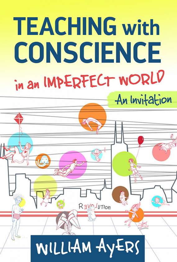 Teaching with Conscience in an Imperfect World 9780807757680