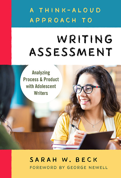 A Think-Aloud Approach to Writing Assessment 9780807759509