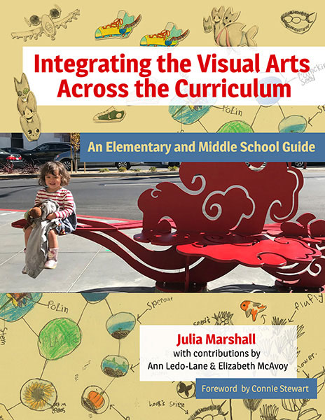 Integrating the Visual Arts Across the Curriculum 9780807761915