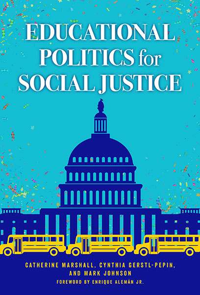 Educational Politics for Social Justice 9780807763230