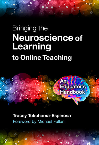 Bringing the Neuroscience of Learning to Online Teaching 9780807765524