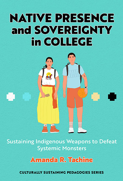 Native Presence and Sovereignty in College 9780807766132