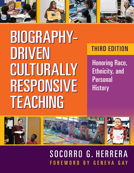 Biography-Driven Culturally Responsive Teaching 9780807766484
