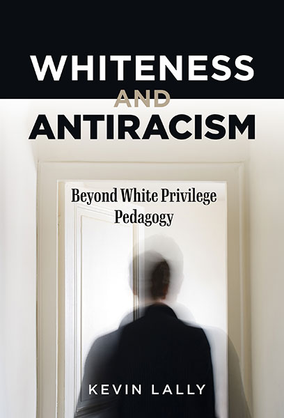 Whiteness and Antiracism 9780807766620
