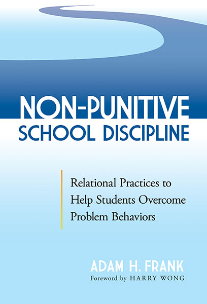 Non-Punitive School Discipline 9780807767269