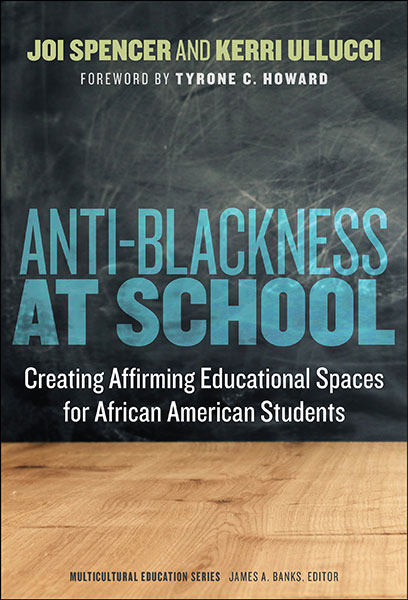 Anti-Blackness at School 9780807767573