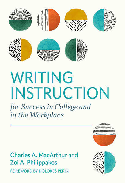 Writing Instruction for Success in College and in the Workplace 9780807768808