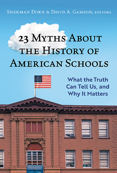 23 Myths About the History of American Schools