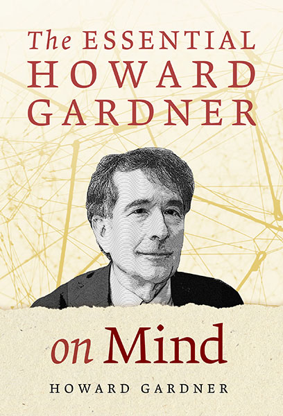 The Essential Howard Gardner on Mind 9780807769362