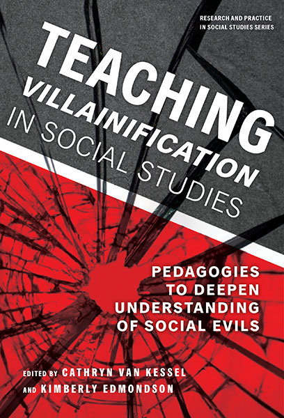 Teaching Villainification in Social Studies 9780807769683