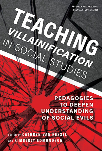 Teaching Villainification in Social Studies 9780807769690