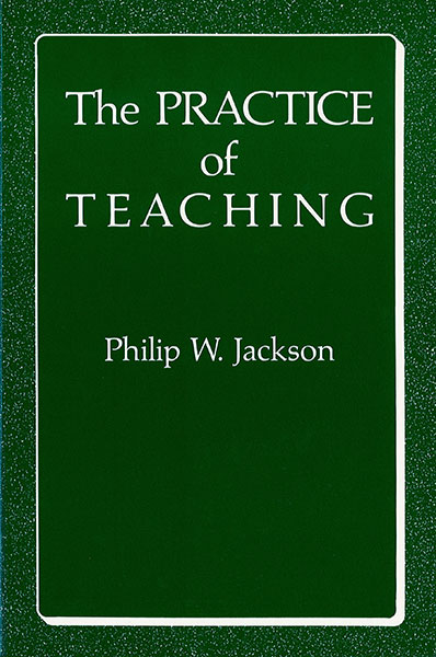 The Practice of Teaching 9780807776438