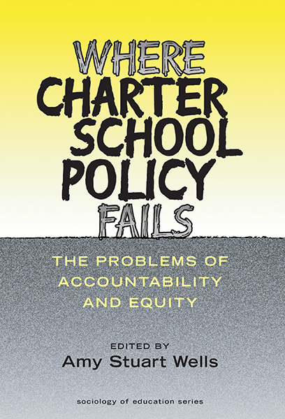 Where Charter School Policy Fails 9780807777558