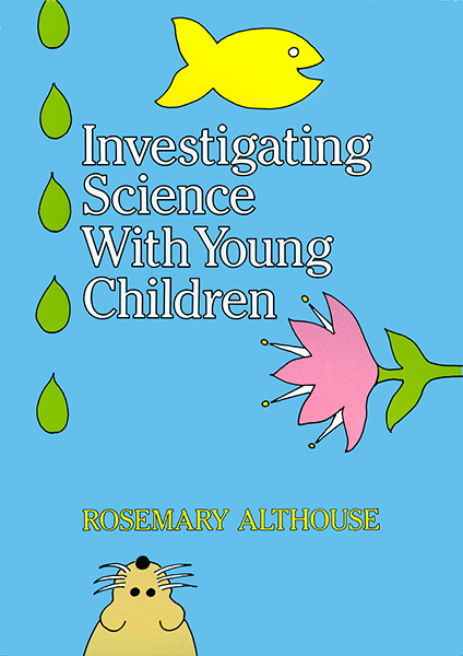 Investigating Science With Young Children