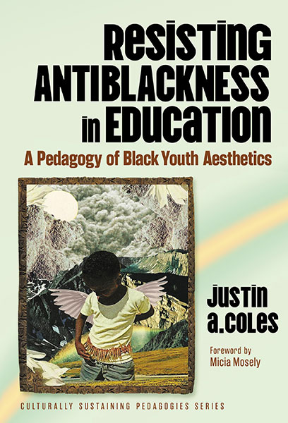 Resisting Antiblackness in Education