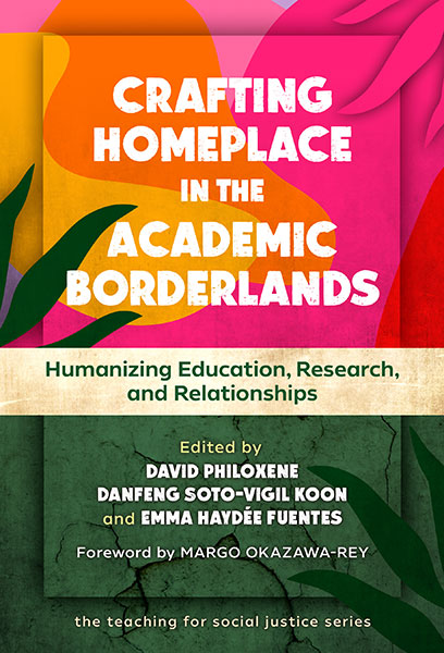 Crafting Homeplace in the Academic Borderlands 9780807786192