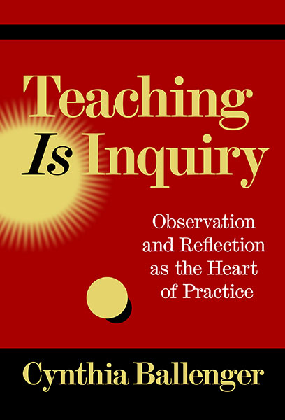 Teaching Is Inquiry