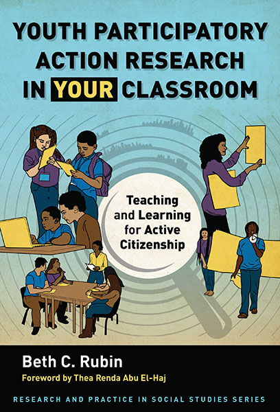 Youth Participatory Action Research in Your Classroom 9780807787052