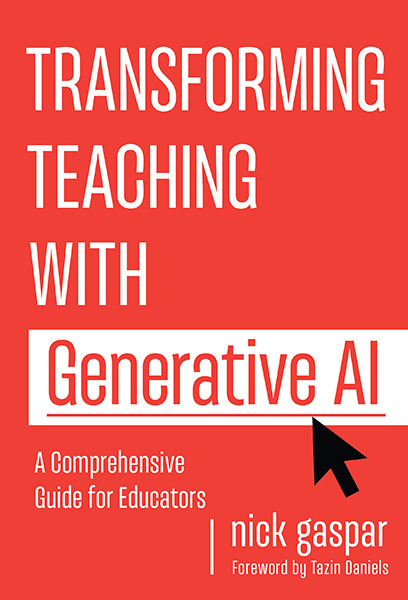 Transforming Teaching With Generative AI 9780807787410