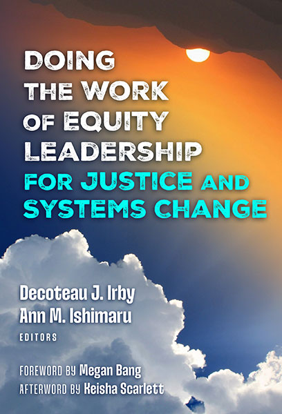Doing the Work of Equity Leadership for Justice and Systems Change 9780807787489